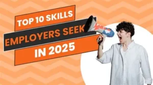 Skills That Employers Are Looking For in 2025